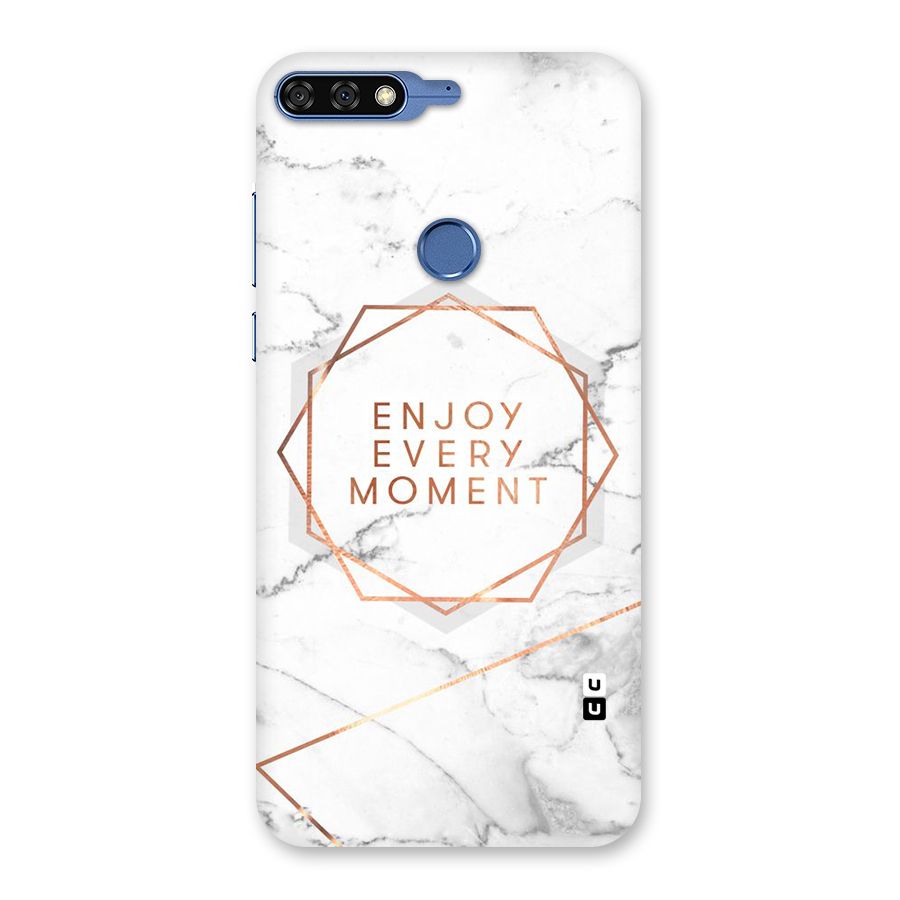Enjoy Every Moment Back Case for Honor 7C