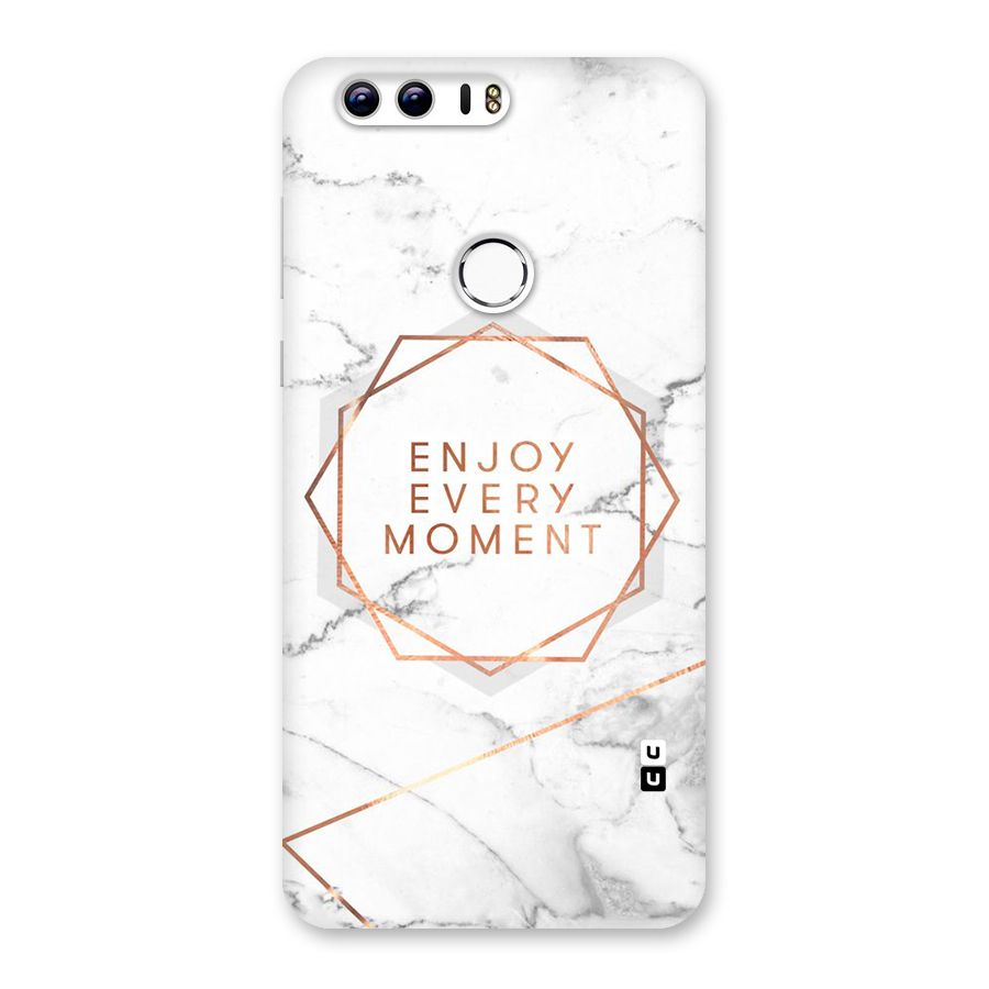 Enjoy Every Moment Back Case for Honor 8