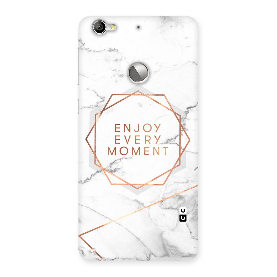 Enjoy Every Moment Back Case for LeTV Le 1s