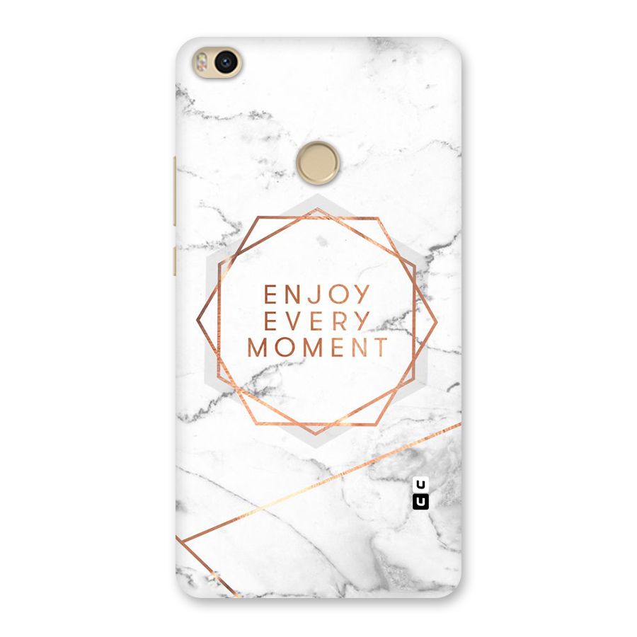 Enjoy Every Moment Back Case for Mi Max 2