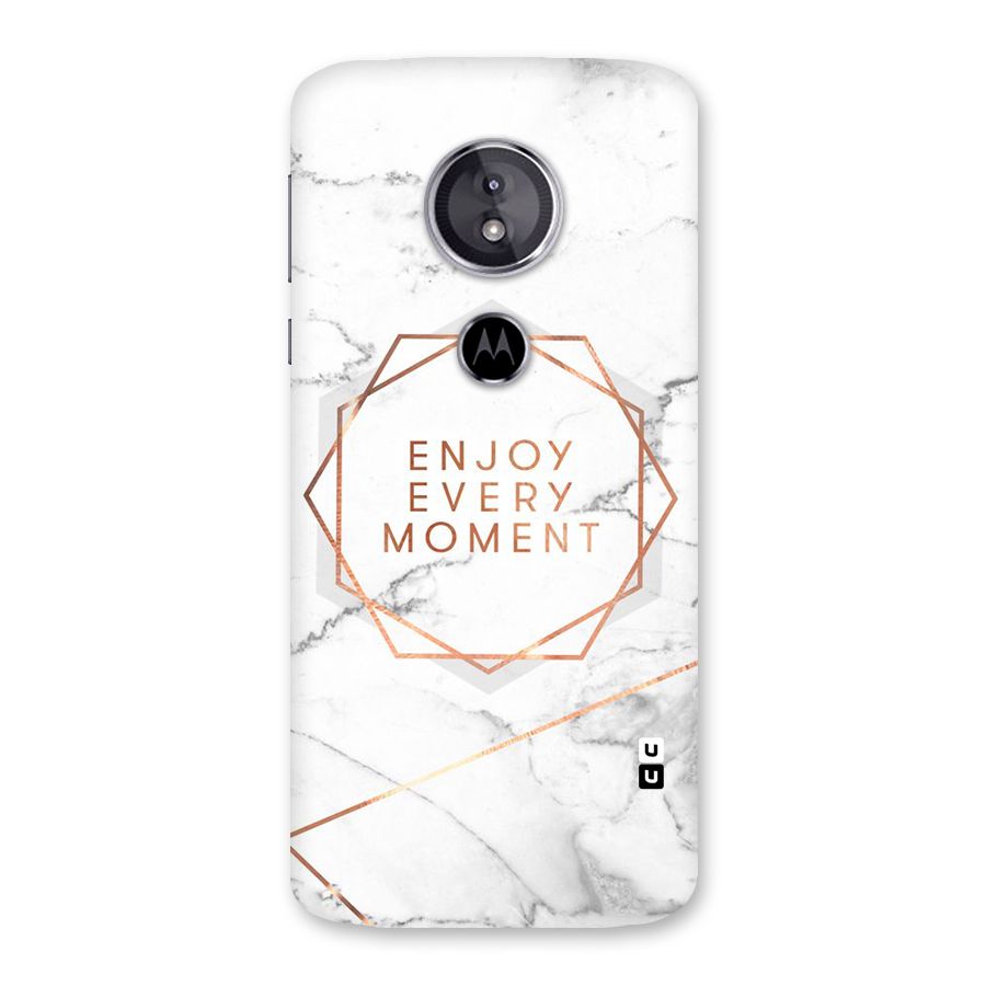 Enjoy Every Moment Back Case for Moto E5