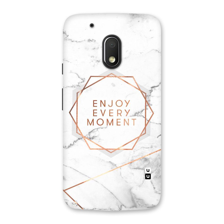 Enjoy Every Moment Back Case for Moto G4 Play