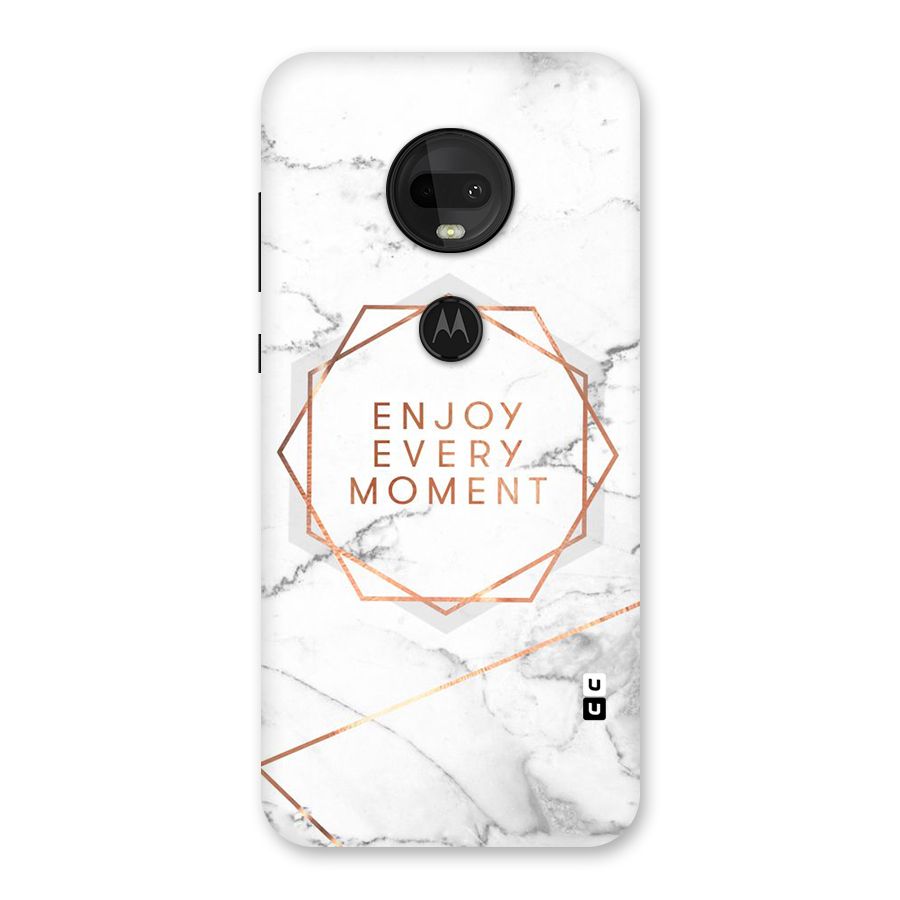 Enjoy Every Moment Back Case for Moto G7