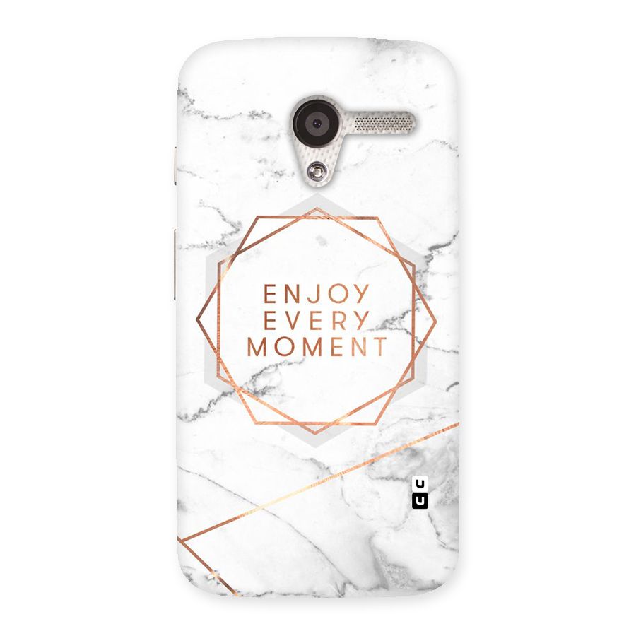 Enjoy Every Moment Back Case for Moto X