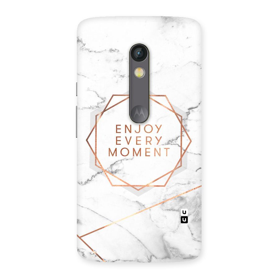 Enjoy Every Moment Back Case for Moto X Play