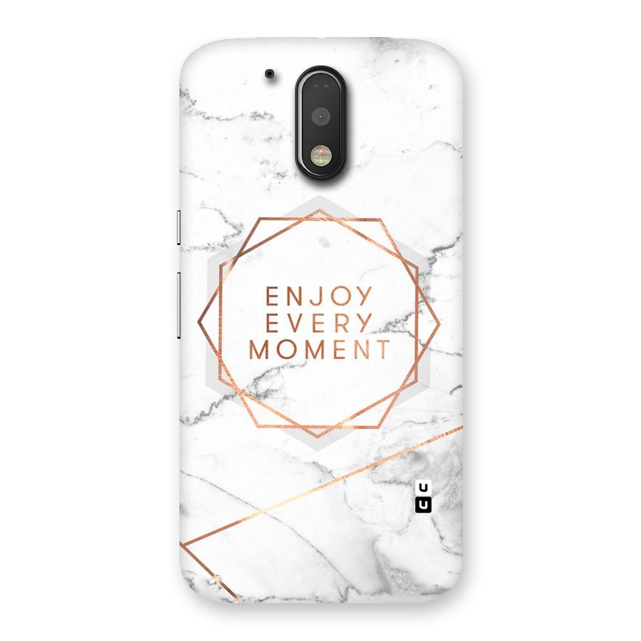 Enjoy Every Moment Back Case for Motorola Moto G4