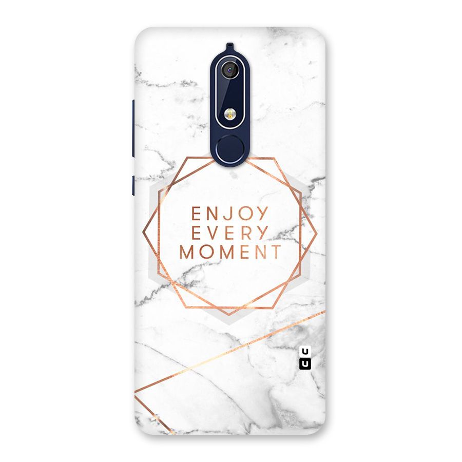 Enjoy Every Moment Back Case for Nokia 5.1
