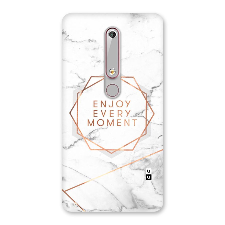 Enjoy Every Moment Back Case for Nokia 6.1