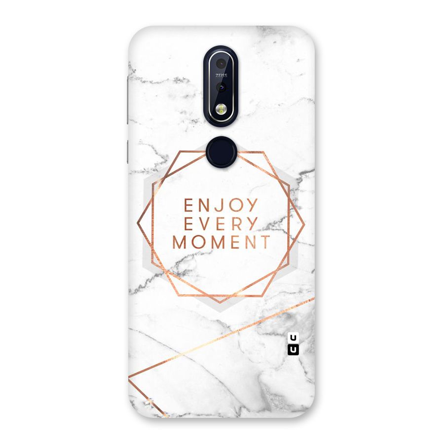 Enjoy Every Moment Back Case for Nokia 7.1