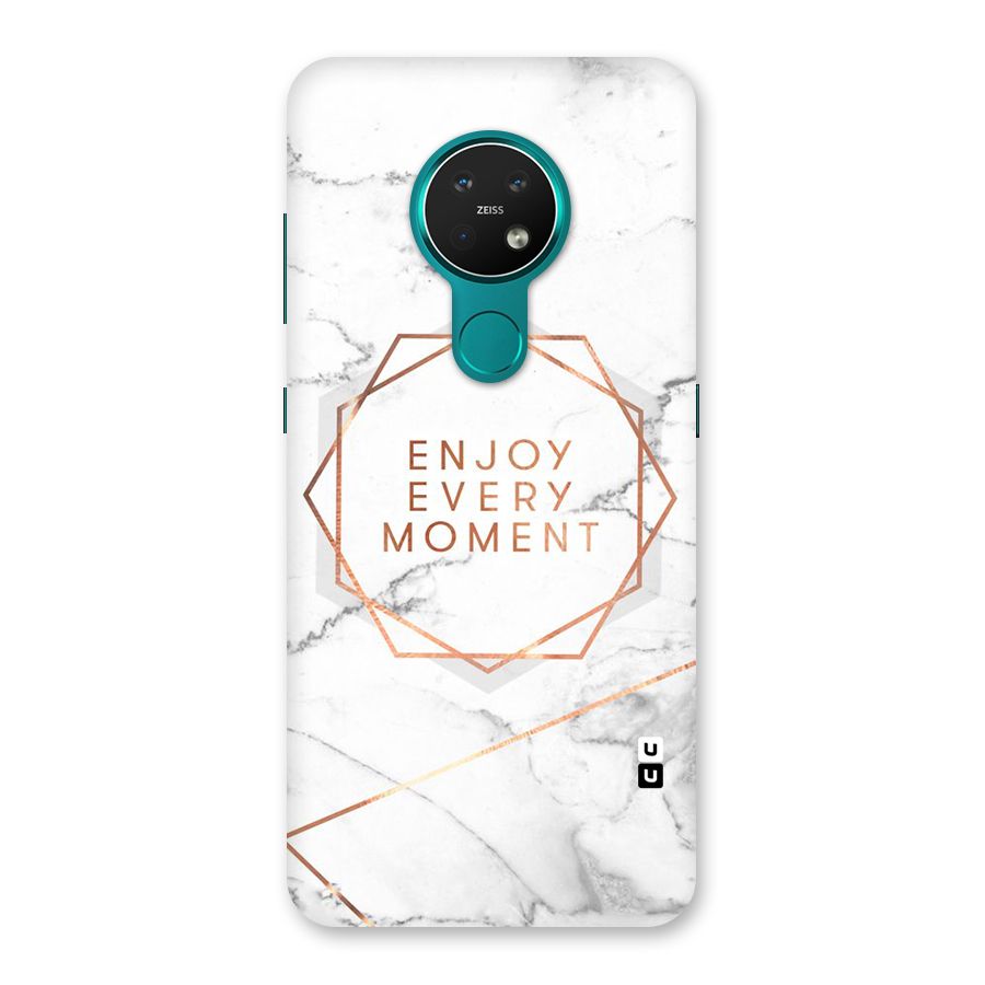 Enjoy Every Moment Back Case for Nokia 7.2