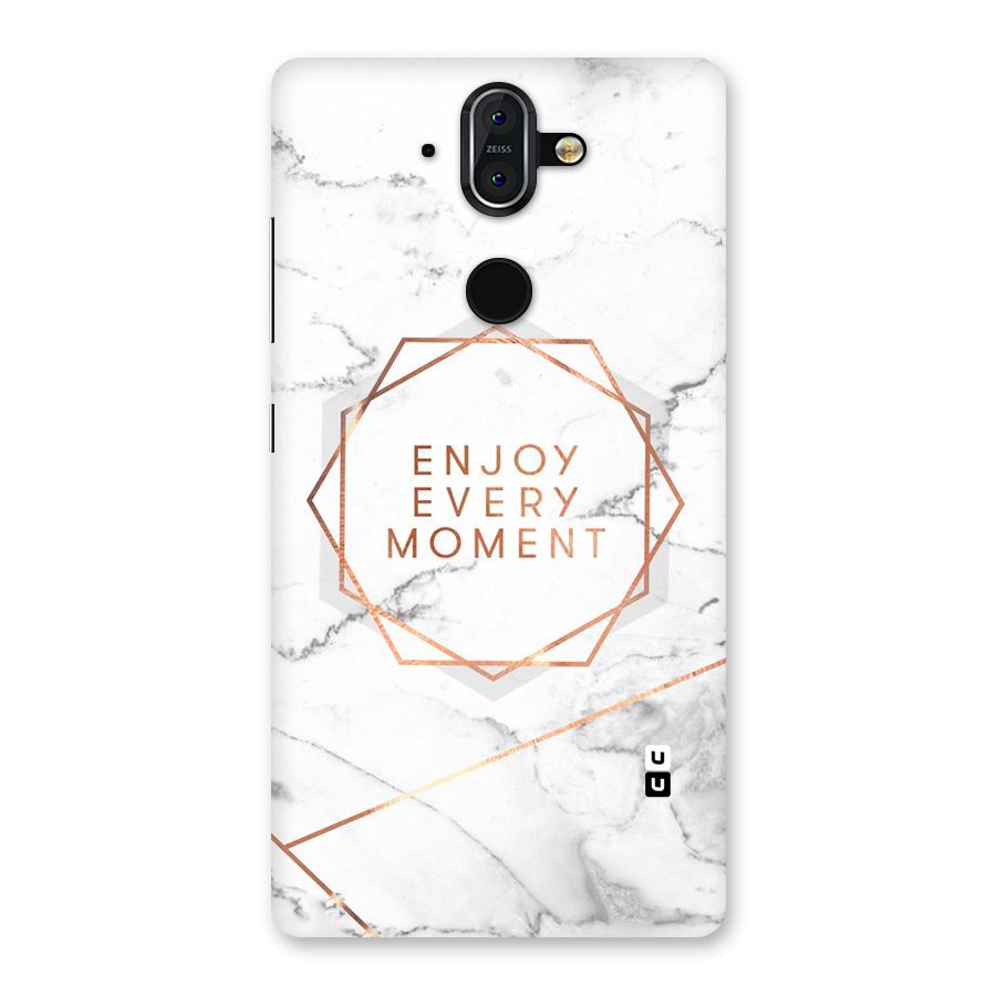 Enjoy Every Moment Back Case for Nokia 8 Sirocco