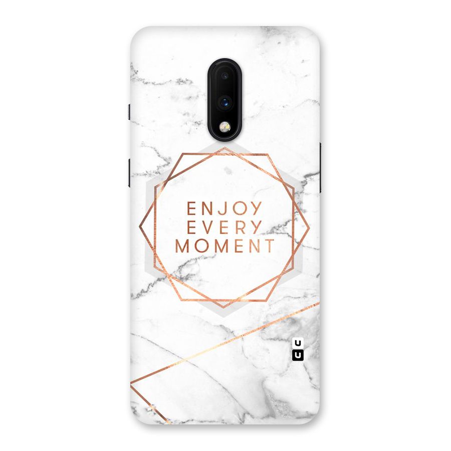 Enjoy Every Moment Back Case for OnePlus 7
