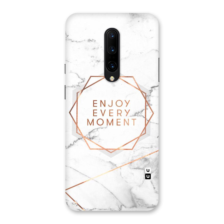Enjoy Every Moment Back Case for OnePlus 7 Pro