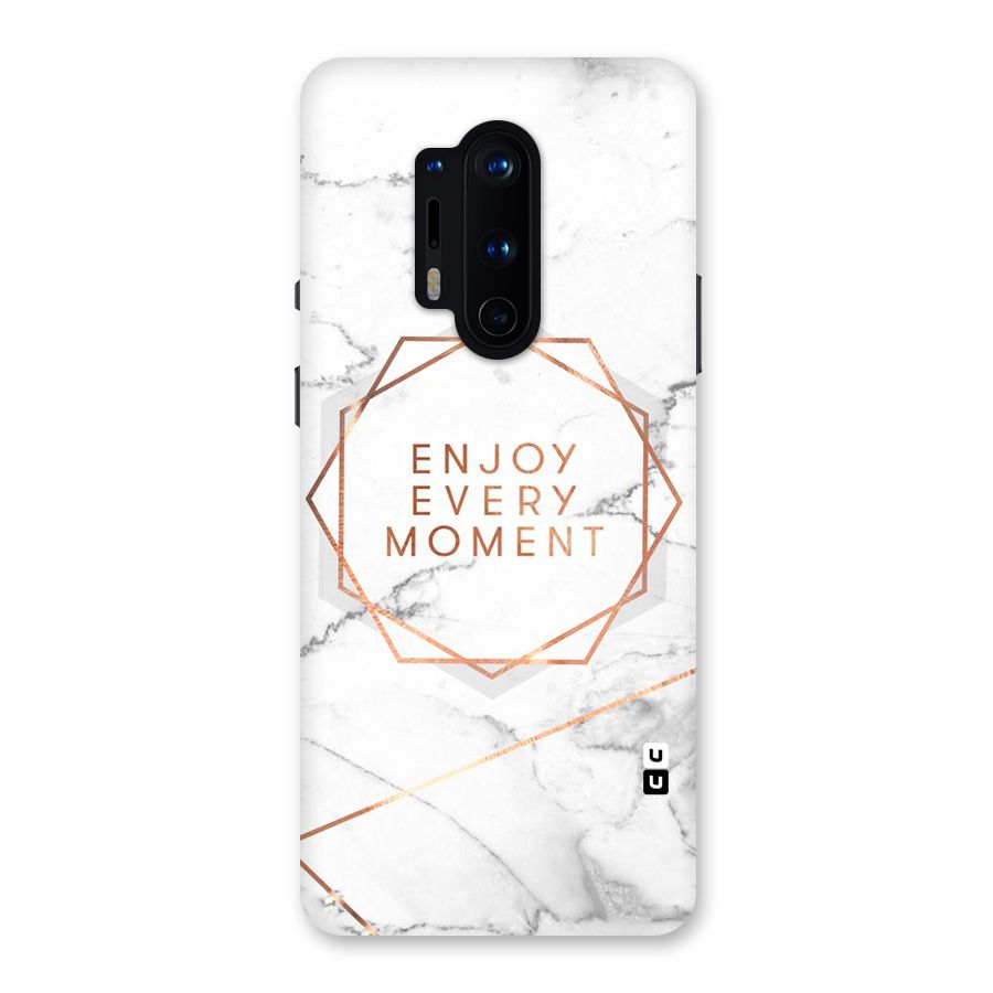Enjoy Every Moment Back Case for OnePlus 8 Pro