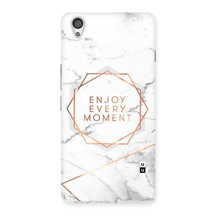 Enjoy Every Moment Back Case for OnePlus X