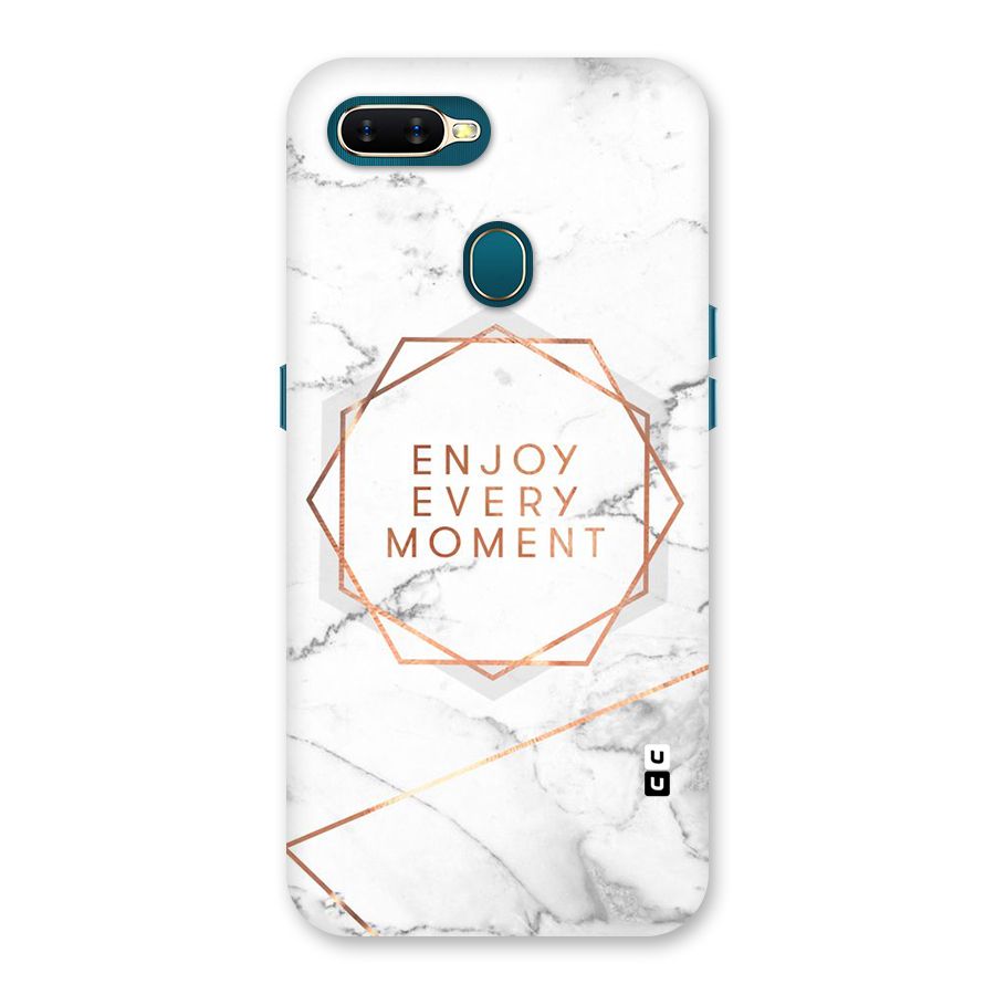 Enjoy Every Moment Back Case for Oppo A11k