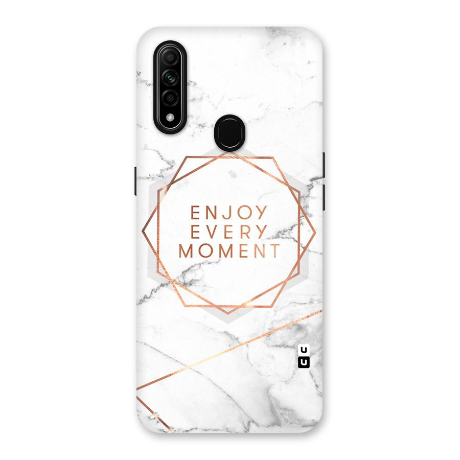Enjoy Every Moment Back Case for Oppo A31