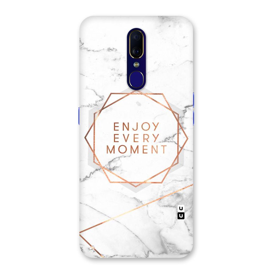Enjoy Every Moment Back Case for Oppo F11