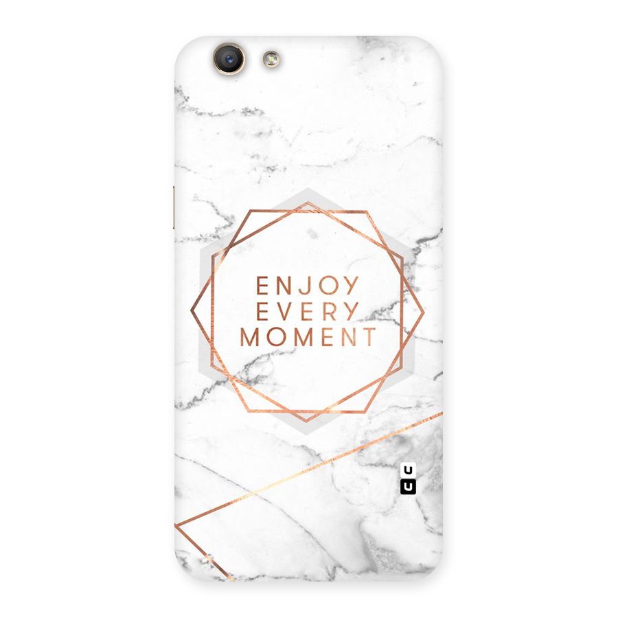 Enjoy Every Moment Back Case for Oppo F1s