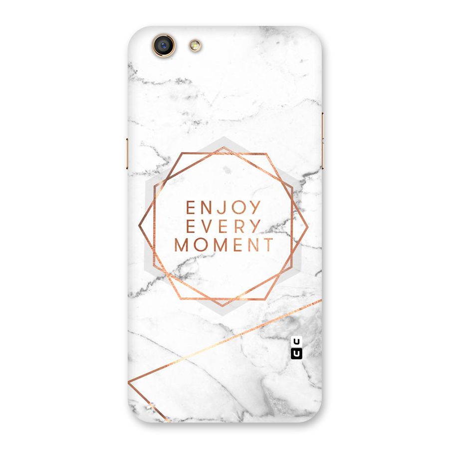 Enjoy Every Moment Back Case for Oppo F3