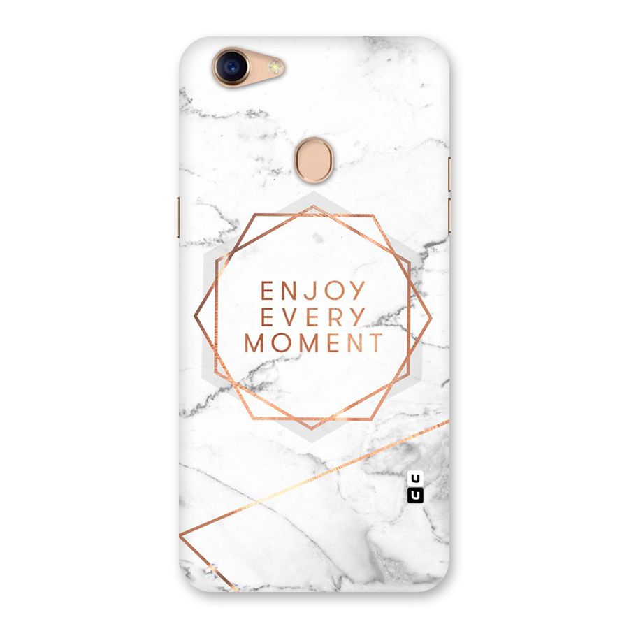 Enjoy Every Moment Back Case for Oppo F5