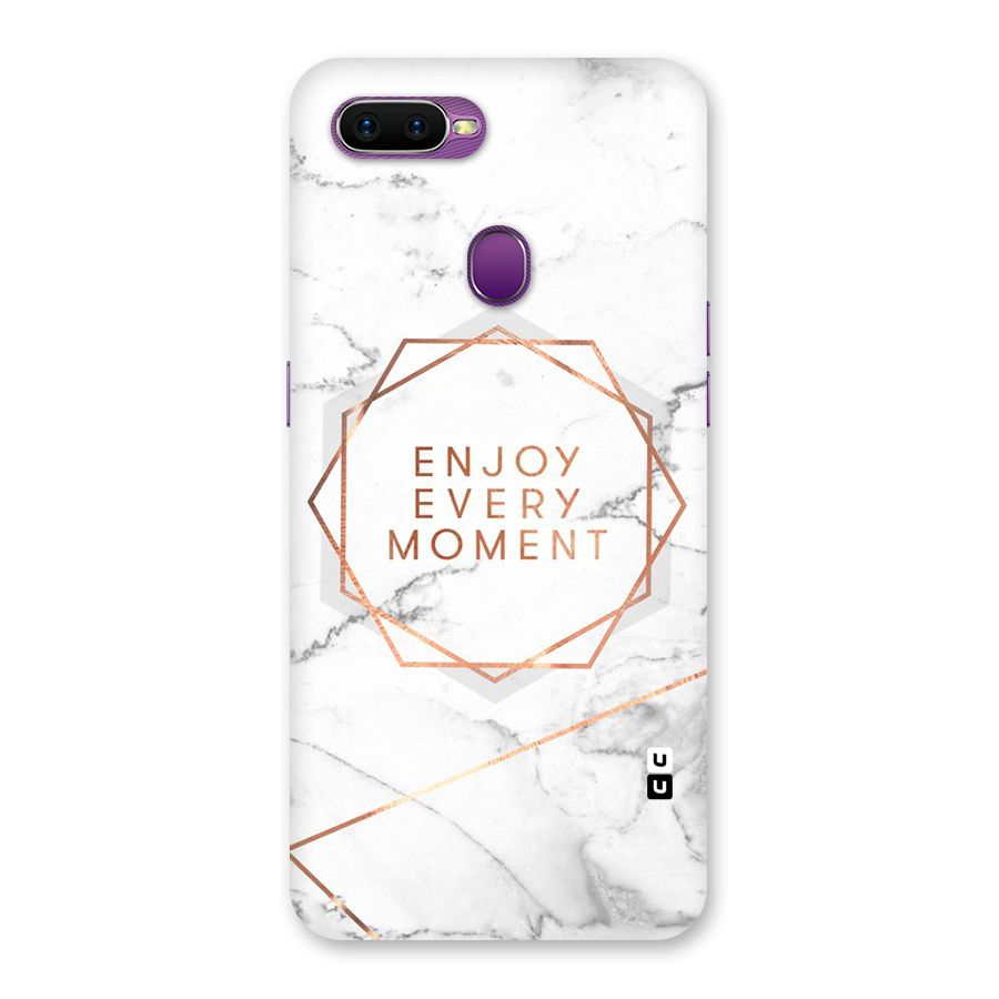 Enjoy Every Moment Back Case for Oppo F9