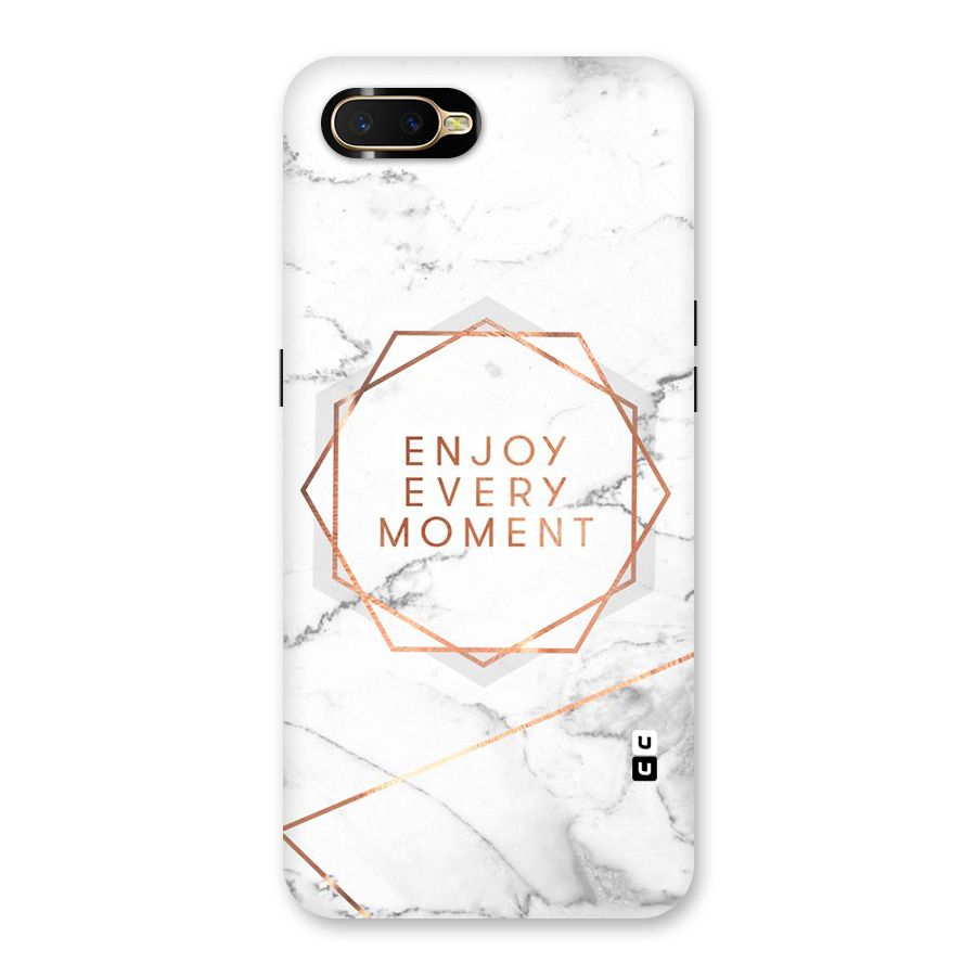 Enjoy Every Moment Back Case for Oppo K1