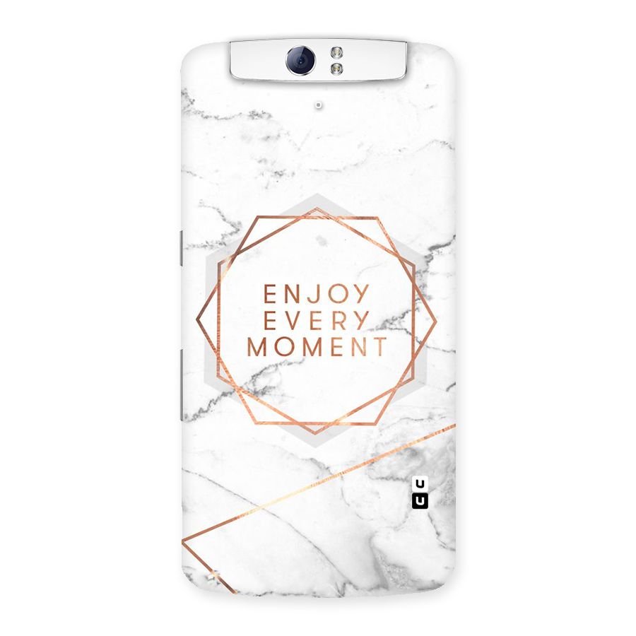 Enjoy Every Moment Back Case for Oppo N1