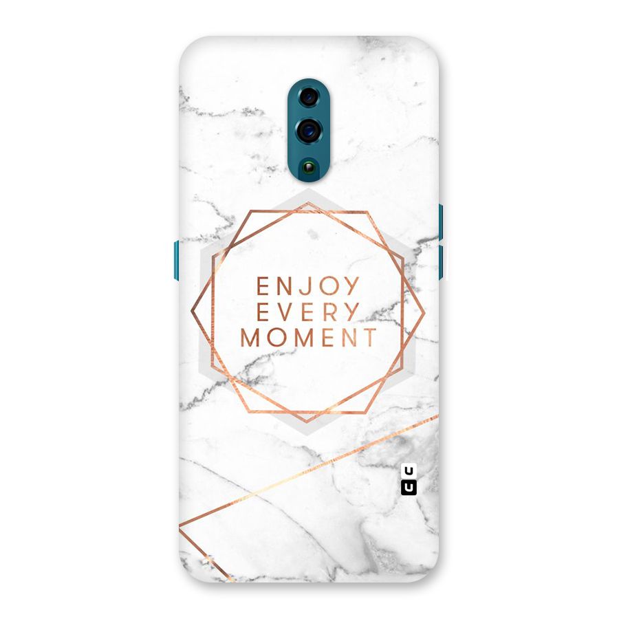 Enjoy Every Moment Back Case for Oppo Reno