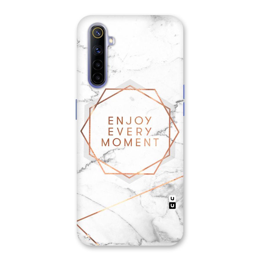 Enjoy Every Moment Back Case for Realme 6i