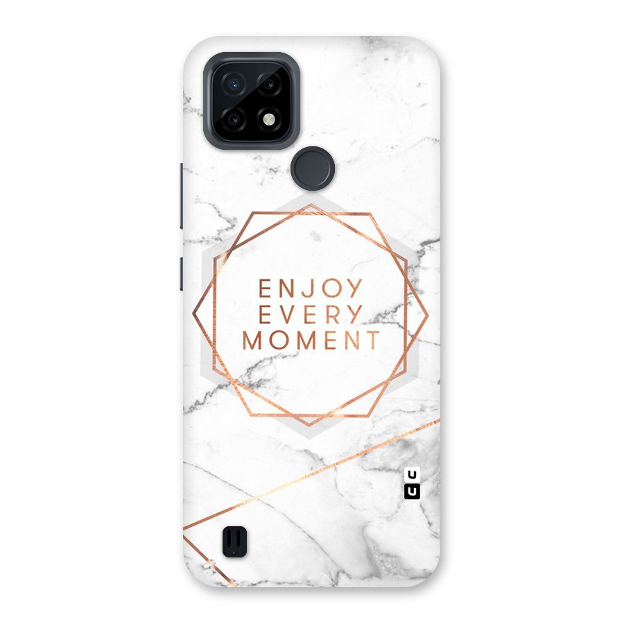 Enjoy Every Moment Back Case for Realme C21