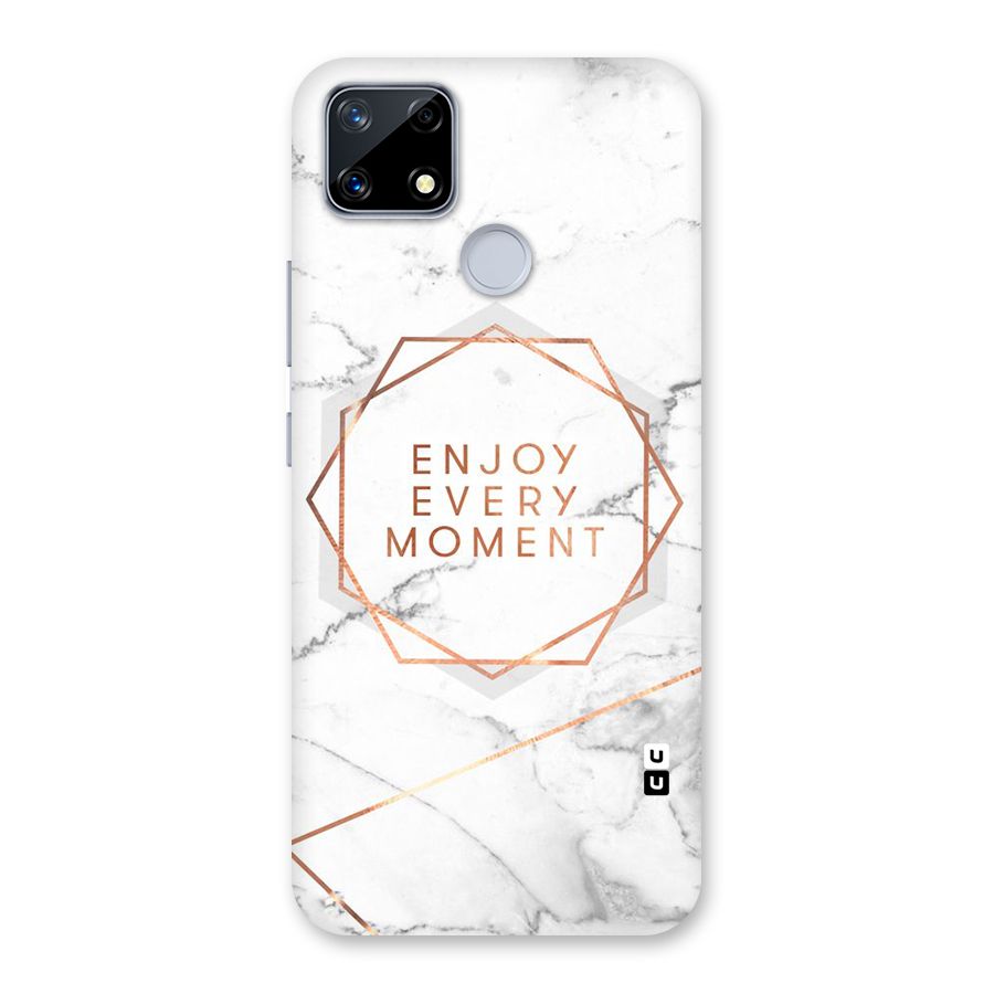 Enjoy Every Moment Back Case for Realme Narzo 20