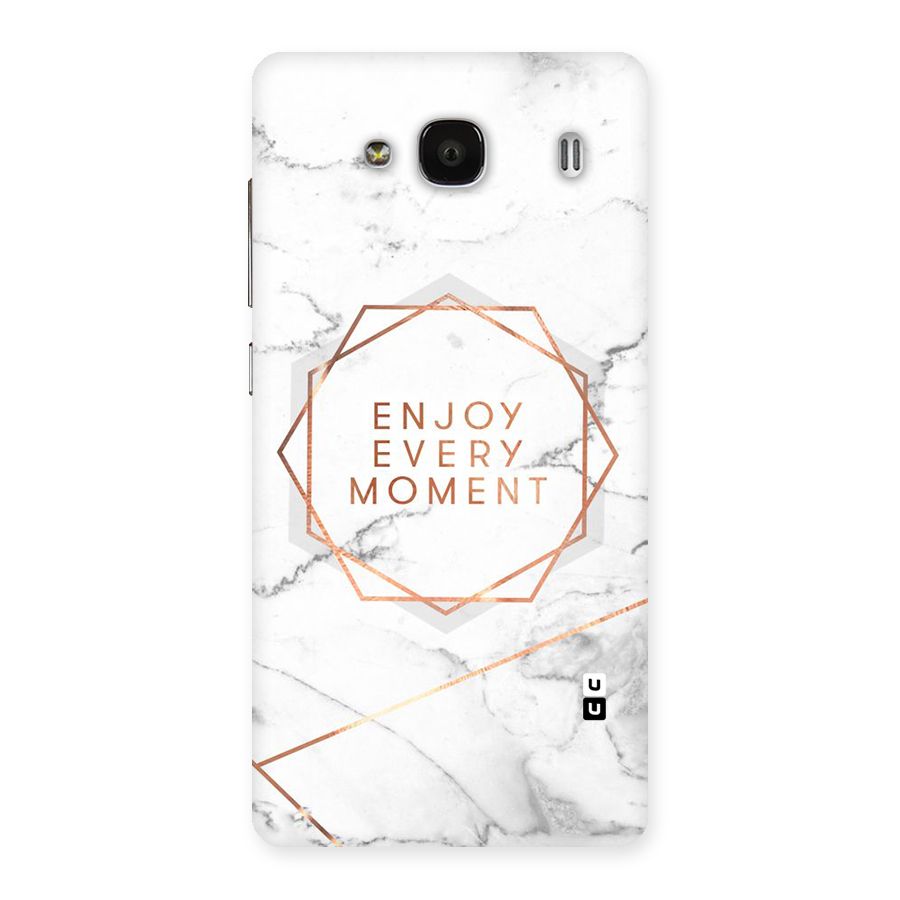 Enjoy Every Moment Back Case for Redmi 2s