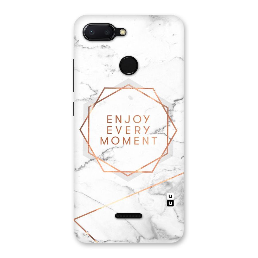 Enjoy Every Moment Back Case for Redmi 6