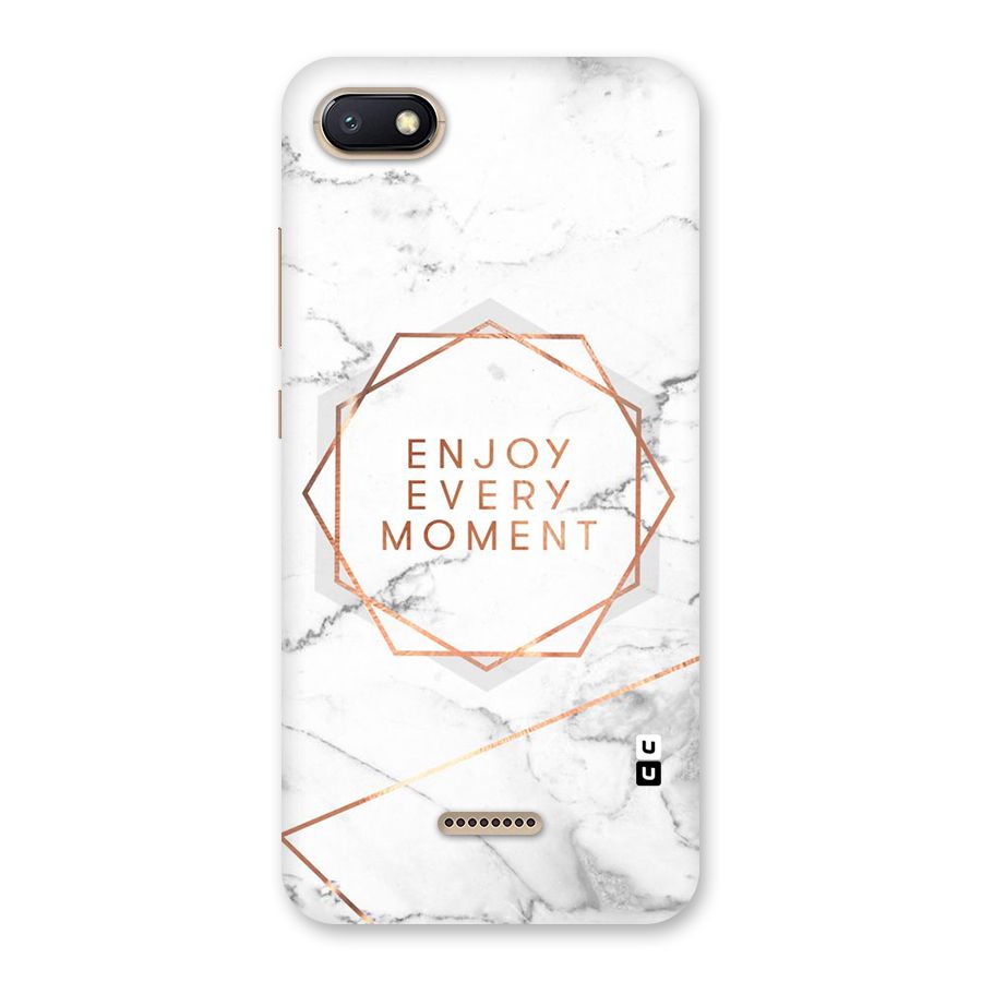 Enjoy Every Moment Back Case for Redmi 6A