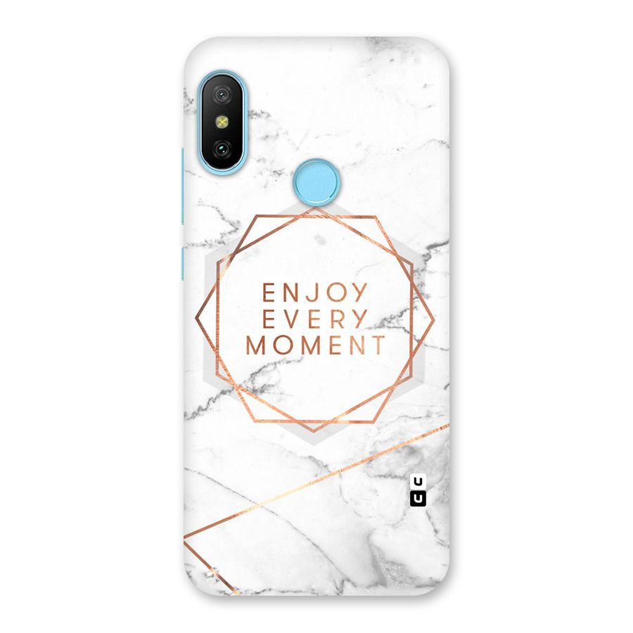 Enjoy Every Moment Back Case for Redmi 6 Pro