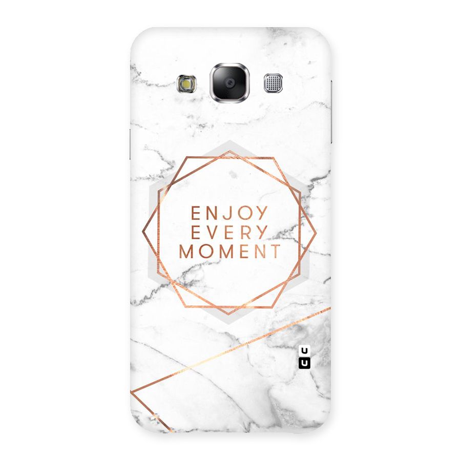 Enjoy Every Moment Back Case for Samsung Galaxy E5