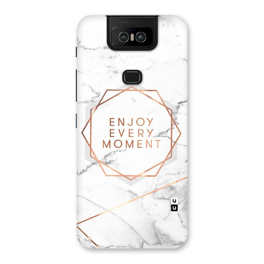 Enjoy Every Moment Back Case for Zenfone 6z