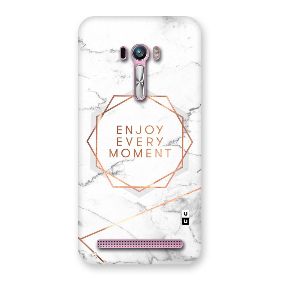 Enjoy Every Moment Back Case for Zenfone Selfie