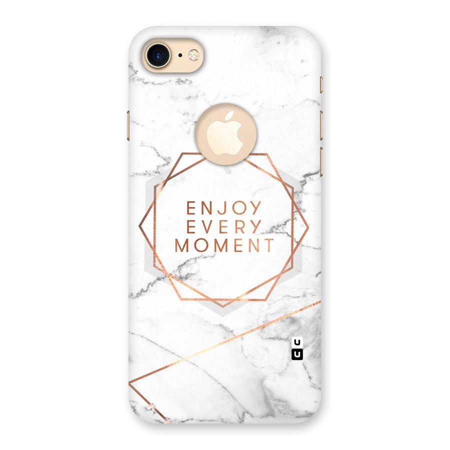 Enjoy Every Moment Back Case for iPhone 7 Logo Cut