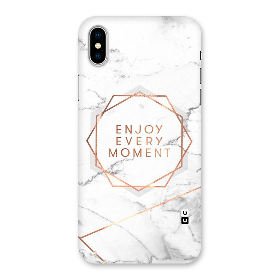 Enjoy Every Moment Back Case for iPhone X