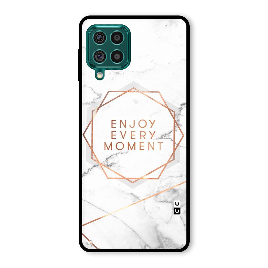 Enjoy Every Moment Glass Back Case for Galaxy F62