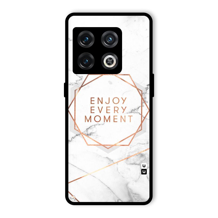 Enjoy Every Moment Glass Back Case for OnePlus 10 Pro 5G