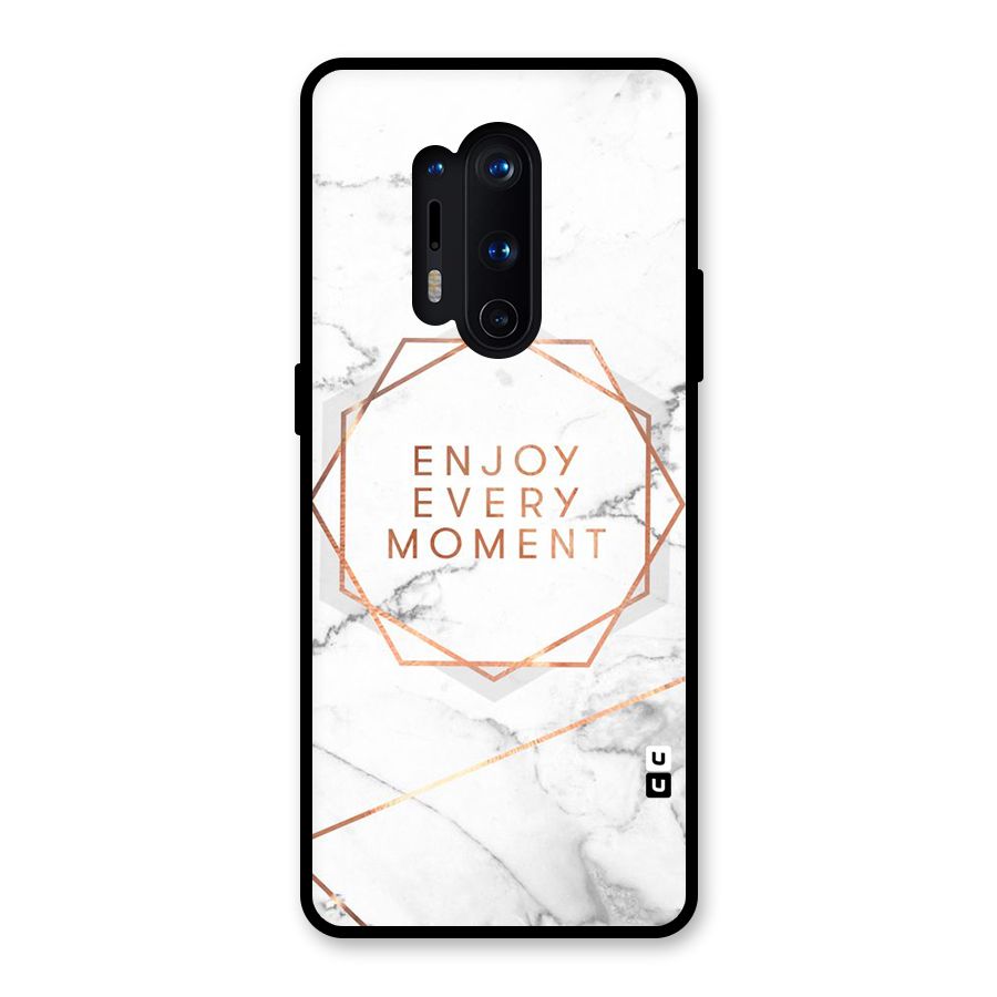 Enjoy Every Moment Glass Back Case for OnePlus 8 Pro