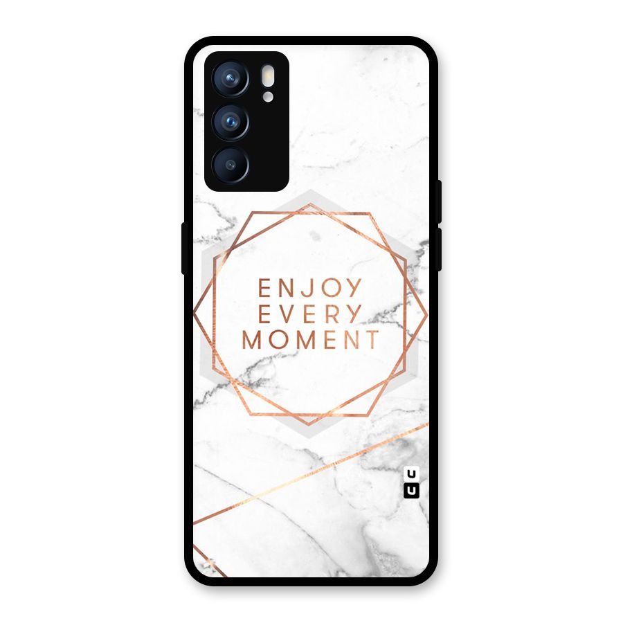 Enjoy Every Moment Glass Back Case for Oppo Reno6 5G