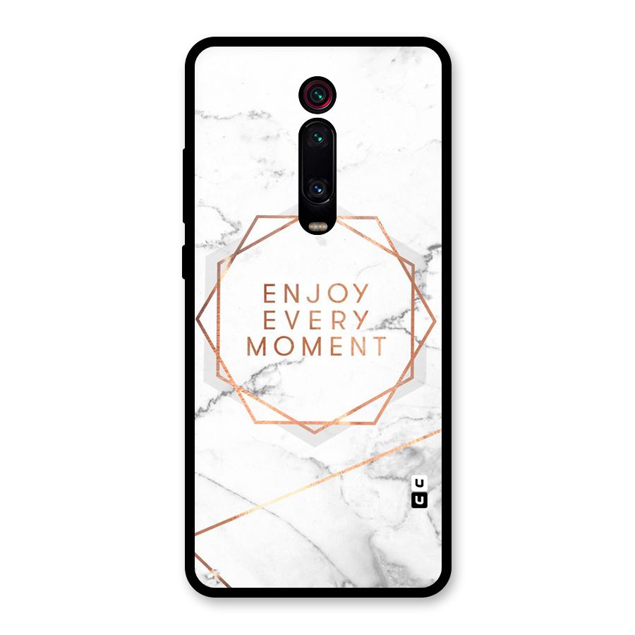 Enjoy Every Moment Glass Back Case for Redmi K20 Pro