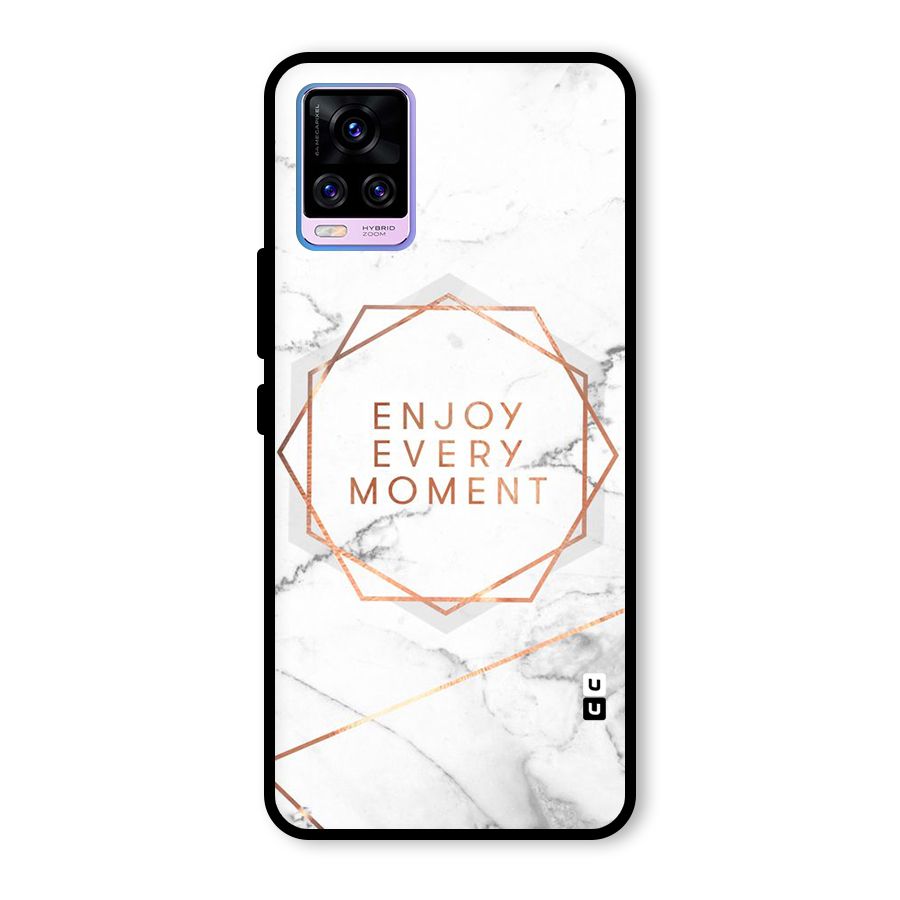 Enjoy Every Moment Glass Back Case for Vivo V20 Pro