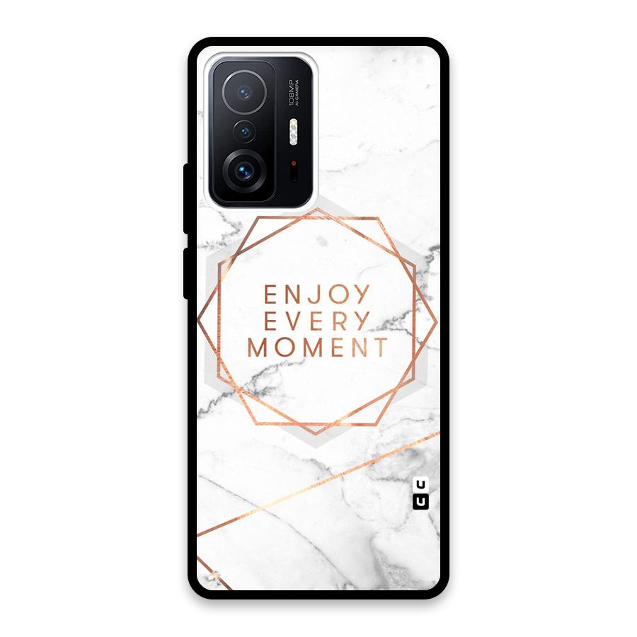 Enjoy Every Moment Glass Back Case for Xiaomi 11T Pro