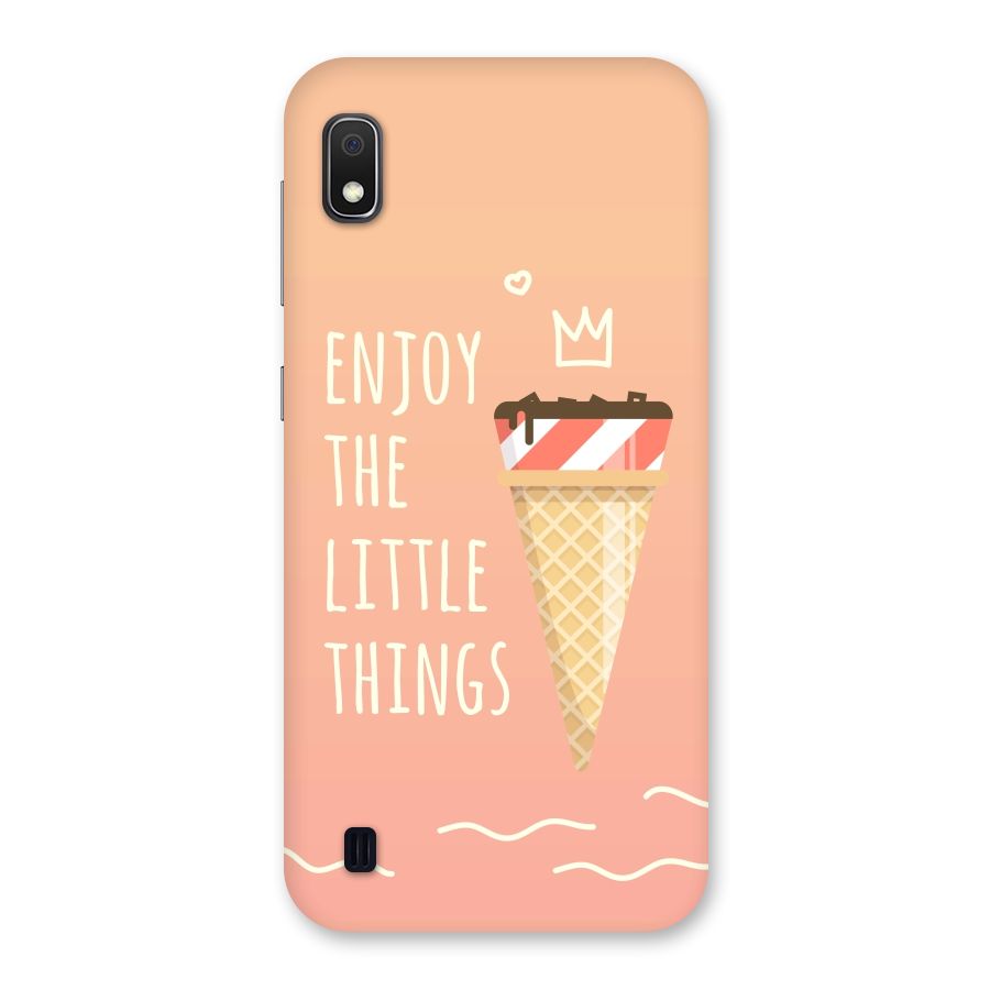 Enjoy the Little Things Back Case for Galaxy A10