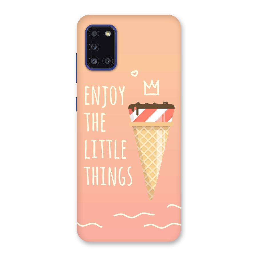 Enjoy the Little Things Back Case for Galaxy A31
